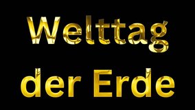 World earth day German language text design golden shine animation video 