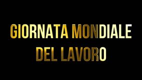 World Labour Day Italian language text design with golden texture animation video