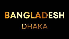 Bangladesh Dhaka Country name with capital text design golden shine animation video