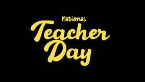 National Teacher Day Handwriting Text Chroma Key. 4k Footage Teacher's Logo Yellow Color For Greeting Card - Powered by Shutterstock - Get 15% off with code: PIKWIZARD15