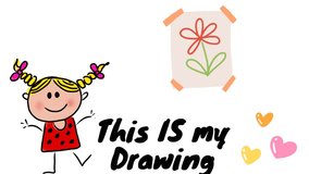 illustration.animation. child's drawing. a little girl presenting her drawing. a flower. written: this is my drawing. video. school . crib
