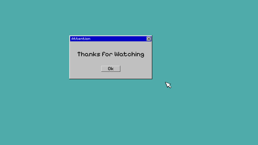 Animation with text Thanks for Watching in dialog screen with ok button and cursor arrow, PC interface in retro 90s style, alpha channel. Motion graphics 4k footage for a video project.