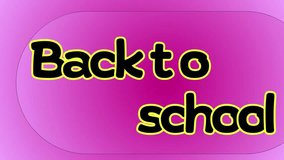 back to school animated text.text color is black and yellow background color is purple. - Powered by Shutterstock - Get 15% off with code: PIKWIZARD15