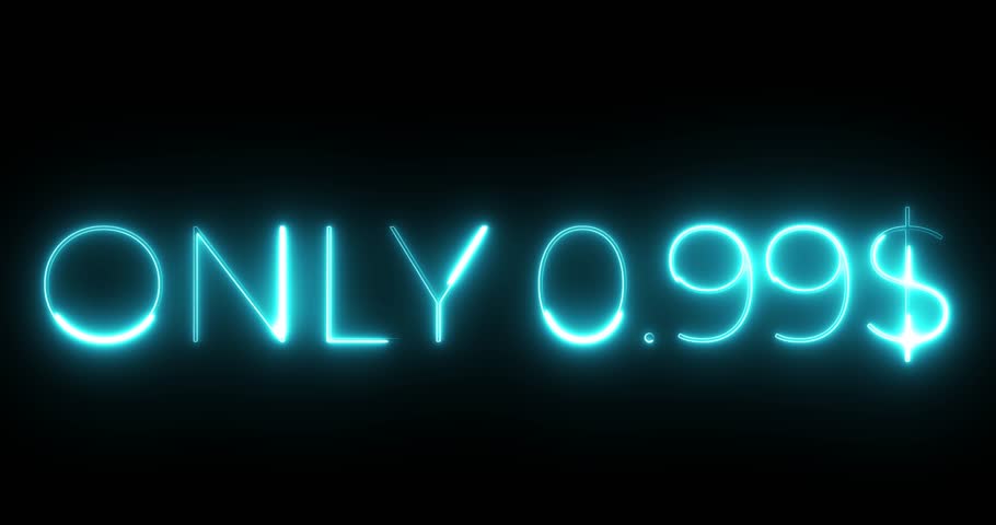 only 0.99 dollar neon text animation
