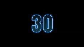 30 seconds countdown with a blue neon glow and outline on a black background. Neon sans serif bold with a heavy and strong atmosphere. 4K Motion Graphics. - Powered by Shutterstock - Get 15% off with code: PIKWIZARD15