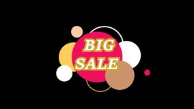 Text BIG SALE animated on colorful speech bubble animated on black background. - Powered by Shutterstock - Get 15% off with code: PIKWIZARD15