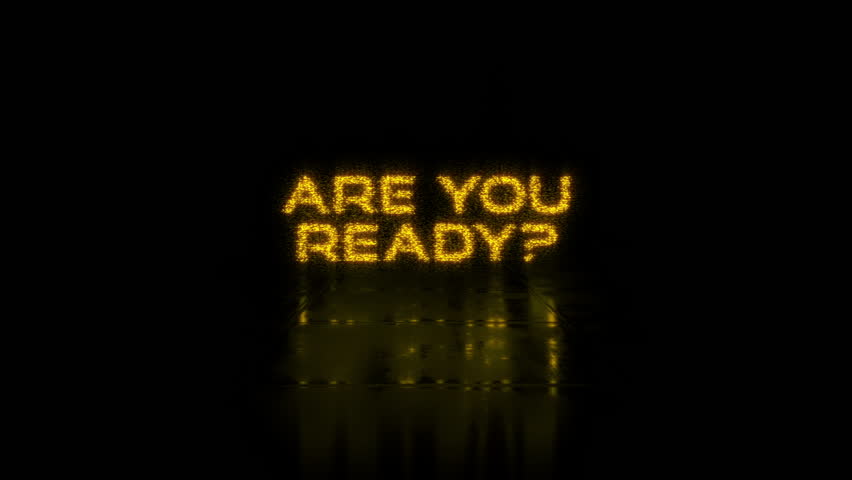 Animation text of Are You Ready neon gold glittering glitch text effect cinematic title on black abstract backgroud. 