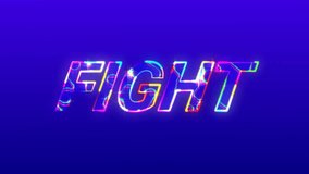 Animation of fight text over vibrant neon patterned background. Global video game, digital interface, communication, computing and data processing concept digitally generated video. - Powered by Shutterstock - Get 15% off with code: PIKWIZARD15