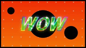 Animation of wow text over black spots on vibrant patterned background. Global video game, digital interface, communication, computing and data processing concept digitally generated video. - Powered by Shutterstock - Get 15% off with code: PIKWIZARD15