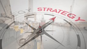 Animation of compass spinning and strategy text over shipyard. Global shipping, finance, business, connections, computing and data processing concept digitally generated video. - Powered by Shutterstock - Get 15% off with code: PIKWIZARD15