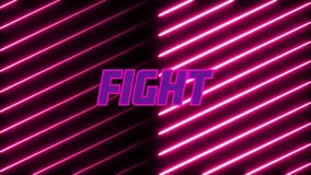FIGHT text animation over pink neon diagonal lines on black background. Typography, modern, graphic, vibrant, energetic, dynamic - Powered by Shutterstock - Get 15% off with code: PIKWIZARD15