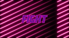 FIGHT text animation over pink neon diagonal lines on black background. Typography, modern, graphic, vibrant, energetic, dynamic - Powered by Shutterstock - Get 15% off with code: PIKWIZARD15