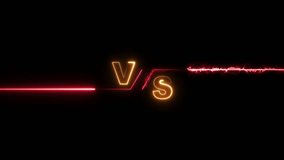 Animation of glowing neon versus text .neon lines and black background, Versus Match torch light, suitable for gaming content. - Powered by Shutterstock - Get 15% off with code: PIKWIZARD15