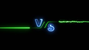 Animation of glowing neon versus text .neon lines and black background, Versus Match torch light, suitable for gaming content. - Powered by Shutterstock - Get 15% off with code: PIKWIZARD15