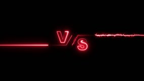 Animation of glowing neon versus text .neon lines and black background, Versus Match torch light, suitable for gaming content. - Powered by Shutterstock - Get 15% off with code: PIKWIZARD15