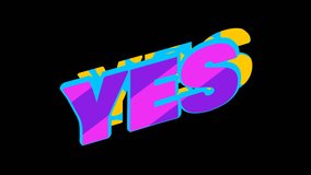 This is a motion graphic animation of an abstract retro pattern word YES typography, on alpha transparent background - Powered by Shutterstock - Get 15% off with code: PIKWIZARD15