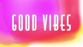 Animation of good vibes text over colourful background. Social media, colours and digital interface concept digitally generated video. - Powered by Shutterstock - Get 15% off with code: PIKWIZARD15