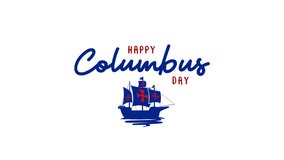 Happy Columbus Day animated with transparent background 4k, animated Happy Columbus Day. Columbus Day concept with sailing ship red blue - Powered by Shutterstock - Get 15% off with code: PIKWIZARD15