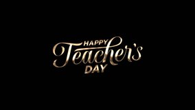 Happy teachers day text animation in gold, black and white colors. It's good for teachers day celebration, greeting, banner, etc. - Powered by Shutterstock - Get 15% off with code: PIKWIZARD15