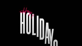 happy holidays text animation with beautiful lettering and pink on black background for greeting cards, banners, etc. - Powered by Shutterstock - Get 15% off with code: PIKWIZARD15