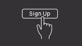 Sign up button white line animation. Registration animated icon. Shaking finger, pressing. Internet interface. Isolated illustration on dark background. Transition alpha video. Motion graphic - Powered by Shutterstock - Get 15% off with code: PIKWIZARD15