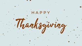 Happy thanksgiving animation celebration drawing text with background maple leaves fall. Happy Thanksgiving Day - Powered by Shutterstock - Get 15% off with code: PIKWIZARD15