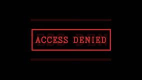 Access Denied sign with Red Ink on black background, animated end screen for video content, hacking screen - Powered by Shutterstock - Get 15% off with code: PIKWIZARD15