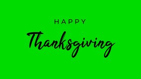Happy thanksgiving animation celebration drawing text. Happy Thanksgiving Day. Green screen Background - Powered by Shutterstock - Get 15% off with code: PIKWIZARD15