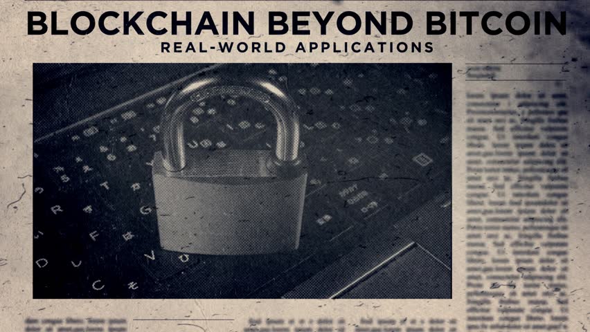 Blockchain Beyond Bitcoin Real-World Applications Title on Newspaper headline Style 02