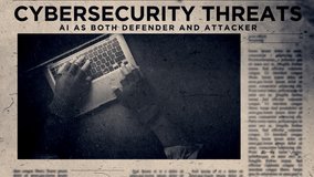 Cybersecurity Threats AI as Both Defender and Attacker Title on Newspaper headline - Powered by Shutterstock - Get 15% off with code: PIKWIZARD15