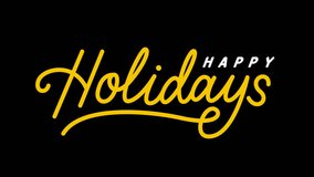 Happy Holidays Text Handwriting animation. Alpha channel, transparent background. 4K resolution - Powered by Shutterstock - Get 15% off with code: PIKWIZARD15
