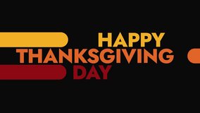 Happy Thanksgiving Day colorful motion graphics seamless loopable text animation on white or black background great for celebrating and wishing happy thanksgiving day - Powered by Shutterstock - Get 15% off with code: PIKWIZARD15