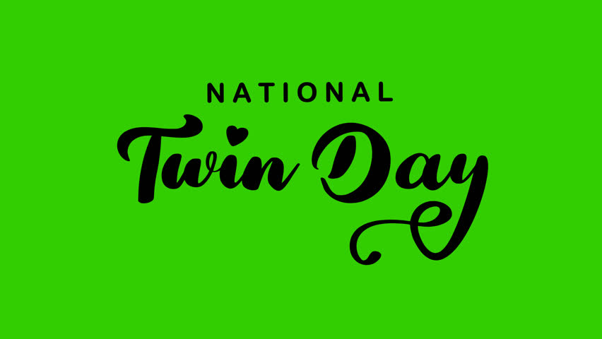 National Twin Day text animation. Perfect for social media graphics, event invitations, greeting cards, and promotional materials.