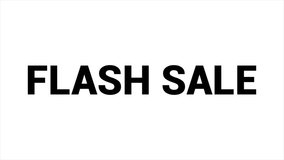 Flash sale motion graphic video text on black and white background - Powered by Shutterstock - Get 15% off with code: PIKWIZARD15