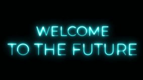 Neon Sign: Welcome to the Future - A Glowing Invitation to Tomorrow - Powered by Shutterstock - Get 15% off with code: PIKWIZARD15