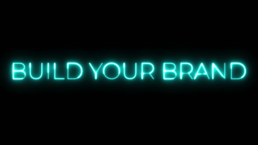 Build Your Brand: Neon Sign, Business Growth, Brand Identity