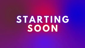 Colorful Starting Soon Banner With Vibrant Background Gradient for Announcements. - Powered by Shutterstock - Get 15% off with code: PIKWIZARD15