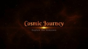 Cosmic Journey, Explore the Unknown Text revealing cosmic beauty with starry nebulae, glowing light trails, bursts of sparks, and glittering explosions. - Powered by Shutterstock - Get 15% off with code: PIKWIZARD15