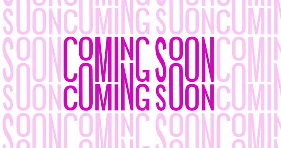 A vibrant, eye-catching graphic featuring the words "COMING SOON" repeated in a layered, ombre style, fuchsia pink on white background.