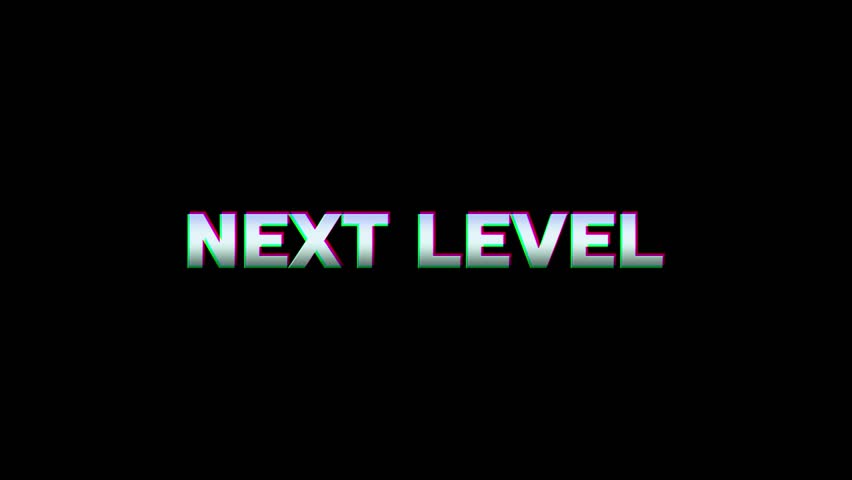  Next Level text word with glitch effect animation