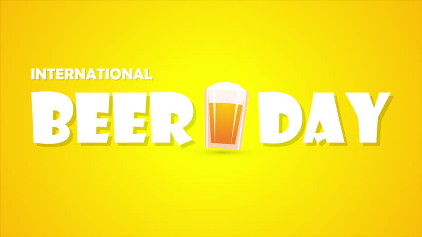 Beer day international glass typography cartoon, art video illustration.