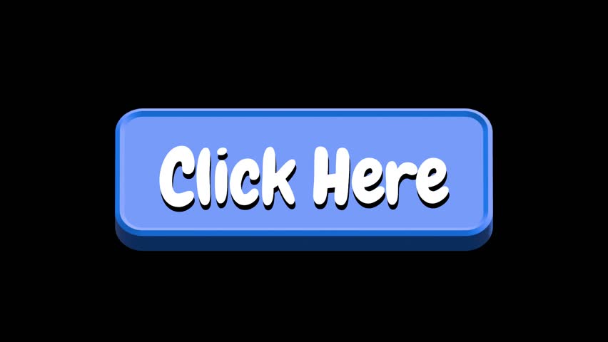 3D Blue Click Here Button Animation with Black Background in 4K