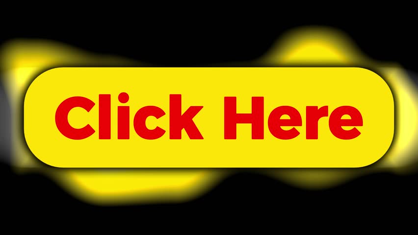 Yellow click here button animation with black background in 4k