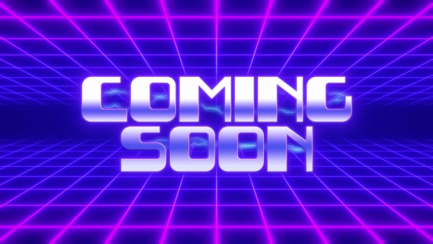 Bright neon "Coming Soon" text glowing on a futuristic cyber grid. Looped retrowave background. Synthwave style