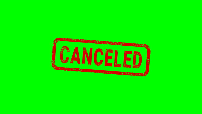 Appearance of a dirty red stamp mark "CANCELED" surrounded by a rounded frame  from above on a green screen with alpha channel