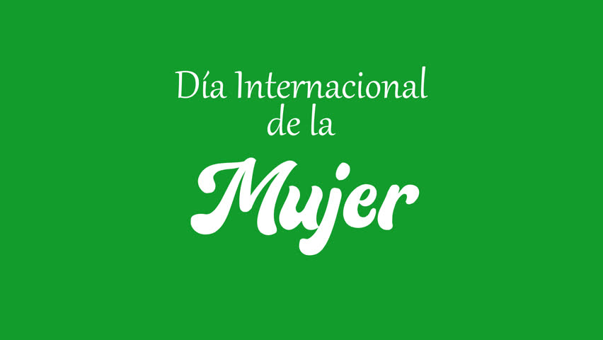 international womens day in spanish language isolated green. día internacional de la mujer. march 8