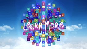 Animation of colorful app icons forming globe shape with Learn More text in sky. Technology, digital, innovation, connectivity, global, network - Powered by Shutterstock - Get 15% off with code: PIKWIZARD15