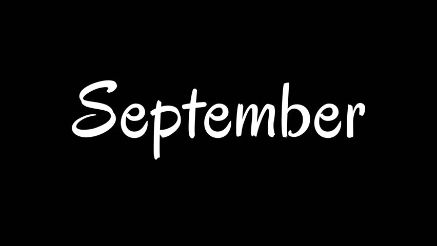 September text animation with the word September in white on a black background. Suitable for New Years Eve countdown, winter events promotions, and social media posts.