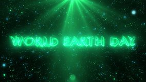4K World Earth Day text animation.World Earth Day text background.Neon-colored Earth Day text for banners, social media, Marketing, Sales, and Science.Easy to put into any video. - Powered by Shutterstock - Get 15% off with code: PIKWIZARD15