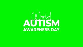 World Autism Awareness Day Text Animation in white Color on Greenscreen and Alpha Channel . Suitable for educational presentations, articles, campaigns, and social media content advocating understand - Powered by Shutterstock - Get 15% off with code: PIKWIZARD15
